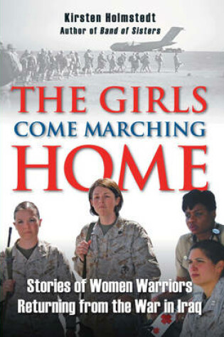 Cover of The Girls Come Marching Home