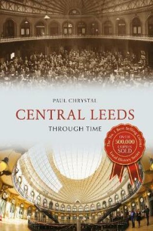 Cover of Central Leeds Through Time