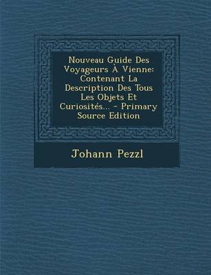 Book cover for Nouveau Guide Des Voyageurs a Vienne