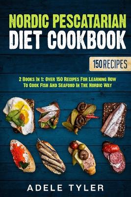 Cover of Nordic Pescatarian Diet Cookbook