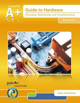 Book cover for A+ Guide to Hardware (with 2 Terms (12 Months) Printed Access Card)