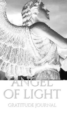 Book cover for Angel of Light gratitude Journal