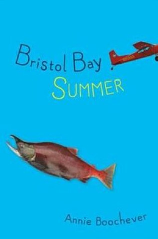 Cover of Bristol Bay Summer