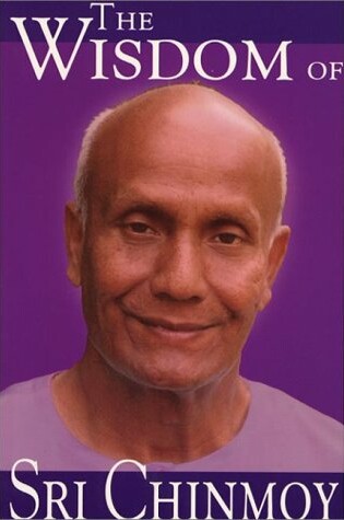Cover of The Wisdom of Sri Chinmoy