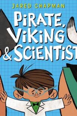 Cover of Pirate, Viking & Scientist