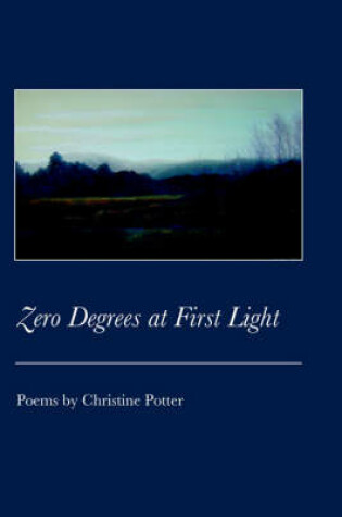 Cover of Zero Degrees at First Light