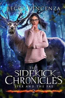 Book cover for The Sidekick Chronicles