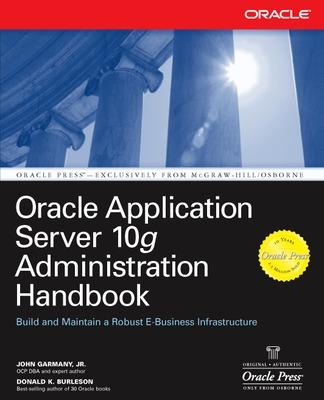 Book cover for Oracle Application Server 10g Administration Handbook