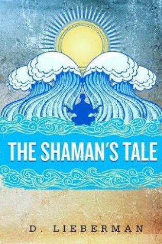 Cover of The Shaman's Tale