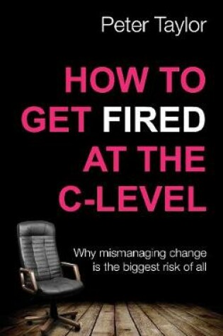Cover of How to Get Fired at the C-Level