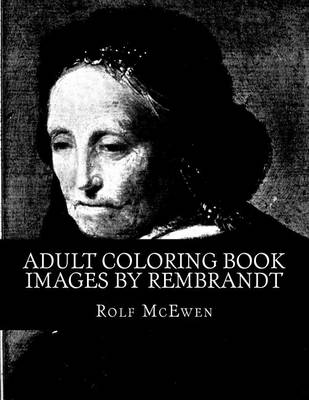 Book cover for Adult Coloring Book: Images by Rembrandt