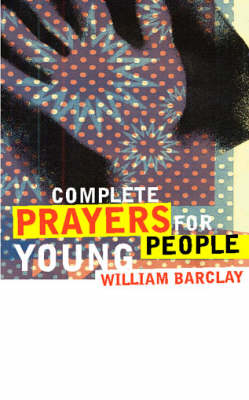 Book cover for Complete Prayers for Young People