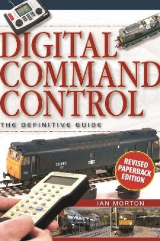 Cover of Digital Command Control: The Definitive Guide