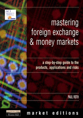 Book cover for Mastering Foreign Exchange and Money Markets