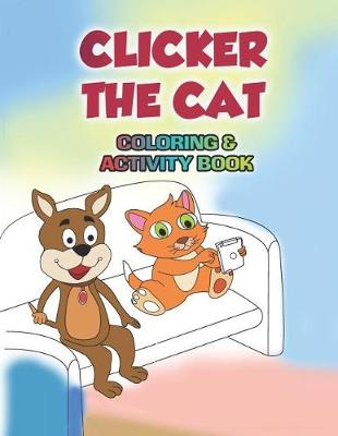 Book cover for Clicker the Cat Coloring and Activity Book