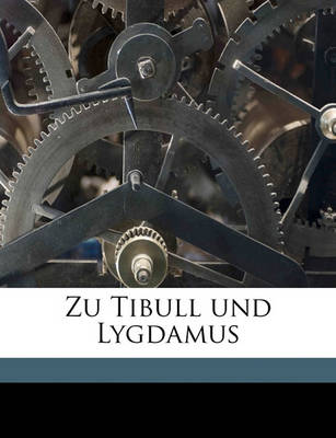 Book cover for Zu Tibull Und Lygdamus