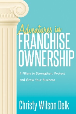 Cover of Adventures in Franchise Ownership