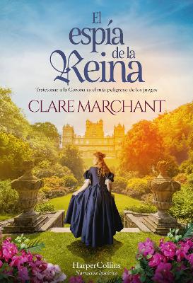 Book cover for El Espía de la Reina (the Queen's Spy - Spanish Edition)