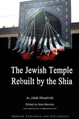 Book cover for The Jewish Temple Rebuilt by the Shi'a