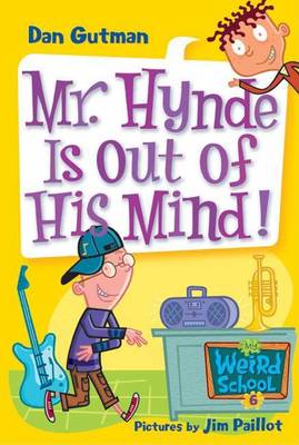 Cover of My Weird School #6: Mr. Hynde Is Out of His Mind!