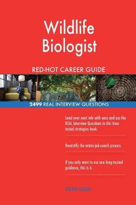 Book cover for Wildlife Biologist RED-HOT Career Guide; 2499 REAL Interview Questions