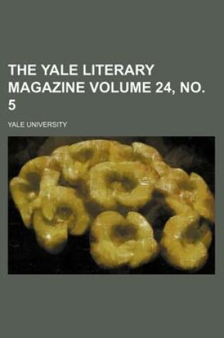 Cover of The Yale Literary Magazine Volume 24, No. 5