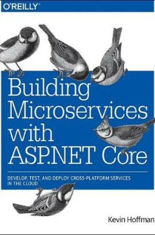 Cover of Building Microservices with ASP.NET Core
