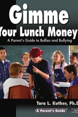 Cover of Gimme Your Lunch Money!