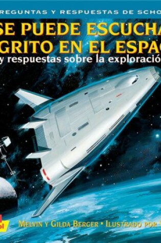 Cover of Se Puede Escuchar un Grito en el Espacio?