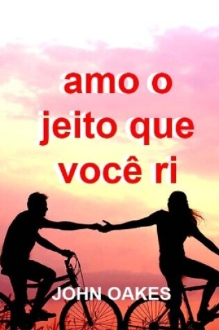 Cover of Amo o jeito que você ri