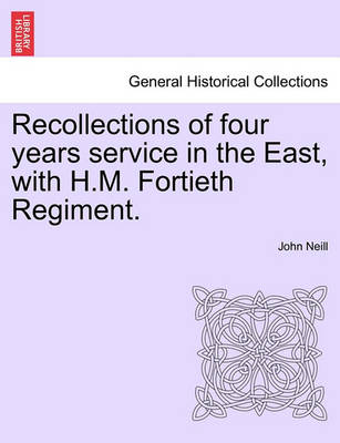 Book cover for Recollections of Four Years Service in the East, with H.M. Fortieth Regiment.