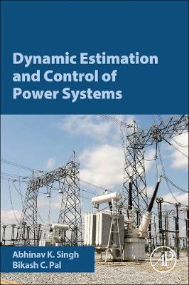 Book cover for Dynamic Estimation and Control of Power Systems