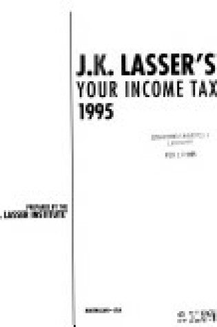 Cover of J.K. Lasser'S (Tm) Your Income Tax 1995