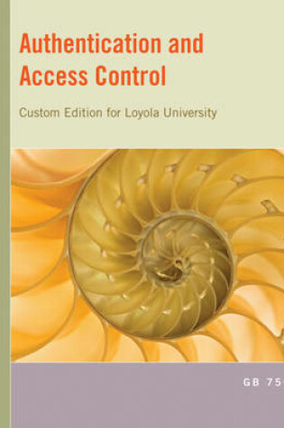 Cover of Authentication and Access Control eBook for Loyola University