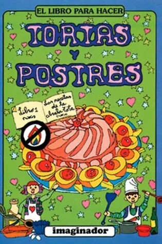 Cover of El Libro Para Hacer Tortas y Tartas