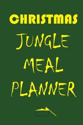 Book cover for Christmas Jungle Meal Planner