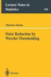 Book cover for Noise Reduction by Wavelet Thresholding