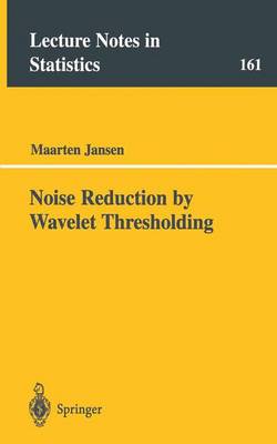 Cover of Noise Reduction by Wavelet Thresholding