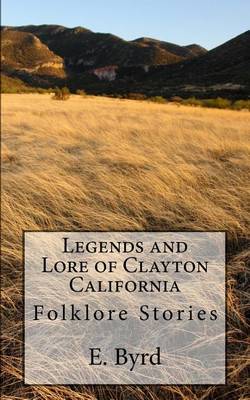 Book cover for Legends and Lore of Clayton California