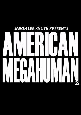 Book cover for American Megahuman 2