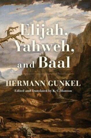 Cover of Elijah, Yahweh, and Baal