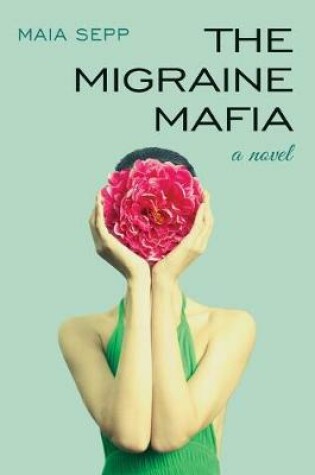 Cover of The Migraine Mafia