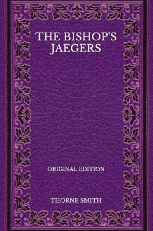 Cover of The Bishop's Jaegers - Original Edition