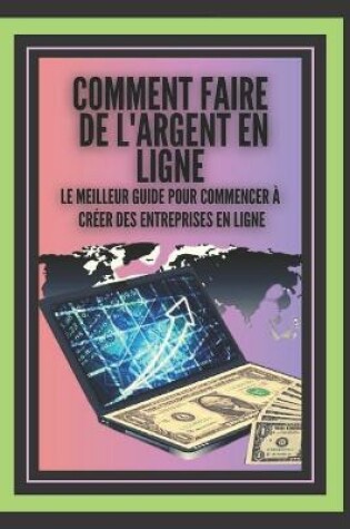 Cover of Comment Faire de l'Argent En Ligne