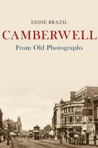 Cover of Camberwell From Old Photographs