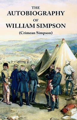 Book cover for The Autobiography of William Simpson (Crimean Simpson)