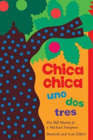 Cover of Chica chica uno dos tres (Chicka Chicka 1 2 3)