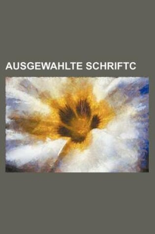 Cover of Ausgewahlte Schriftc