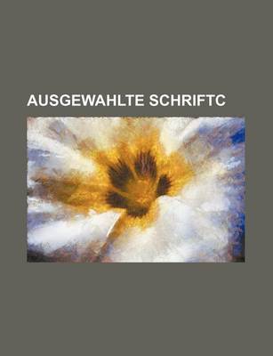 Book cover for Ausgewahlte Schriftc