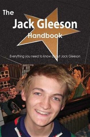 Cover of The Jack Gleeson Handbook - Everything You Need to Know about Jack Gleeson
